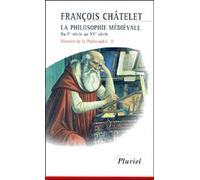 Histoire de la philosophie, Tome 2 : La philosophie médiévale, du Ier siècle au XVe siècle