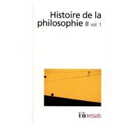 Collectif – Histoire de la philosophie – Tome 2, Volume 1 : La Renaissance, L'âge classique