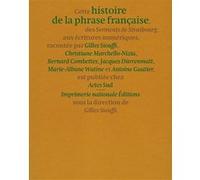 Histoire de la phrase française : des Serments de Strasbourg aux écritures numériques Gilles Siouffi (Auteur), Gilles Siouffi (Editeur du volume), Bernard Combettes (Auteur), Jacques Dürrenmatt (Auteu