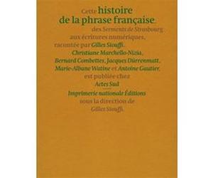 Histoire de la phrase française : des Serments de Strasbourg aux écritures numériques Gilles Siouffi (Auteur), Gilles Siouffi (Editeur du volume), Bernard Combettes (Auteur), Jacques Dürrenmatt (Auteu