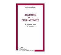Jean-François Boudy – Histoire de la pluriactivité – Du polisseur de pierres au webmaster – Broché