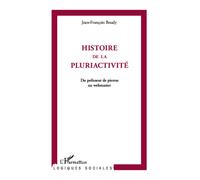 Histoire de la pluriactivité Du polisseur de pierres au webmaster - Jean-François Boudy - L'harmattan - broché - Essai