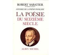 Histoire de la poésie française - tome 2 Robert Sabatier (Auteur)