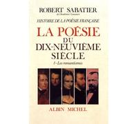 Histoire De La Poésie Française - Tome 5, La Poésie Du Xixe Siècle Volume 1, Les Romantismes