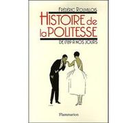 Frédéric Rouvillois – Histoire de la politesse – de 1789 à nos jours – broché