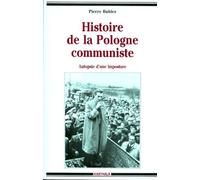 Histoire de la Pologne communiste : Autopsie d'une imposture