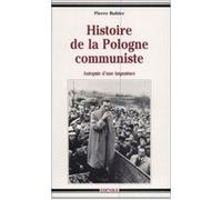 Histoire de la Pologne communiste. Autopsie d'une imposture Pierre Bühler (Auteur)