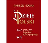 Histoire de la Pologne Volume 5 Empire du Commonwealth