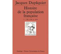 Histoire de la population française. Tome 3 - Histoire de la population française Tome 3 - Jacques Dupâquier - Puf - Livre