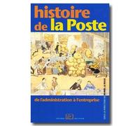 Histoire De La Poste : De L'administration A L'entreprise