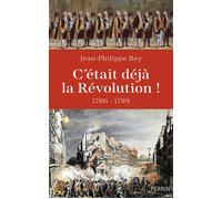 Histoire de la pré-Révolution - Jean-Philippe Rey - Perrin - broché - Essai