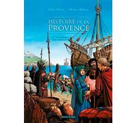 Histoire de la Provence T4 - L'affirmation d'une principauté - M. PECOUT+CUZIN+ESPINOS - Du Signe Eds - cartonné - Bande dessinée