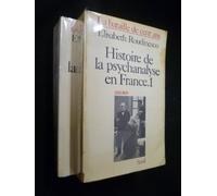 Histoire de la psychanalyse en France : la bataille de cent ans (2 volumes)