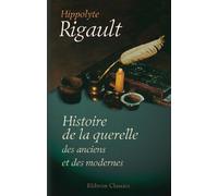 Histoire de la querelle des anciens et des modernes