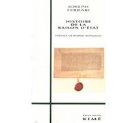 Histoire de la Raison d'Etat - Ferrari joseph - Kime - broché - Essai