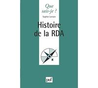 Histoire de la RDA Sophie Lorrain-Bourgeois (Auteur)