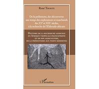 Histoire de la recherche agricole en Afrique tropicale francophone et de son agriculture, de la préhistoire aux temps modernes Volume I
