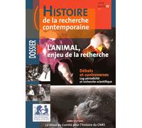 Histoire De La Recherche Contemporaine Tome 4 N° 1/2015 - L'animal, Enjeu De La Recherche
