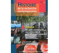 Histoire De La Recherche Contemporaine Tome 6 N° 2/2017 - Regards Historiques Sur La Recherche Agronomique Française De La Seconde Moitié Du Xxe Siècle