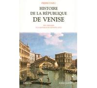 Histoire de la république de Venise - Tome 1: Des origines à la bataille de Lépante (1571) (01)