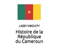 Histoire De La République Du Cameroun