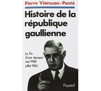Histoire de la république gaullienne, tome 1