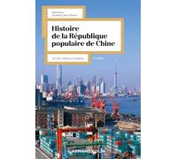 Histoire de la République Populaire de Chine - 2e éd.: De Mao Zedong à Xi Jinping