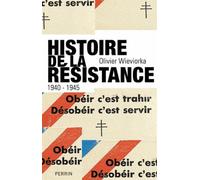 Histoire De La Résistance (1940-1945)