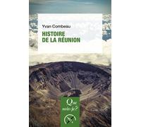 Histoire de La Réunion - Yvan Combeau - Que Sais-Je - Poche - Essai