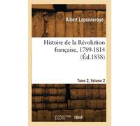 Histoire de la Révolution française, 1789-1814 (Éd.1838)