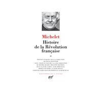 Jules Michelet – Histoire de la Révolution française – Tome 2 (éd. Paule Petitier) – Gallimard