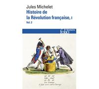 Jules Michelet – Histoire de la Révolution française (Tome 1, Volume 2) – Gallimard – Poche