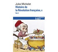 Jules Michelet – Histoire de la Révolution française – Tome 2, volume 2 – Gallimard