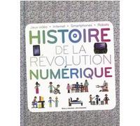 HISTOIRE DE LA REVOLUTION NUMERIQUE