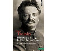 Histoire de la révolution russe - Tome 2: La Révolution d'Octobre