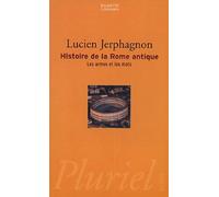 Histoire de la Rome antique: Les armes et les mots