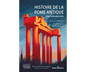 Histoire de la Rome antique: Une introduction, 2e édition revue et augmentée