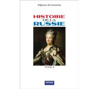 Histoire de la Russie - tome II - Alphonse de Lamartine - Metvox Publication - broché - Essai