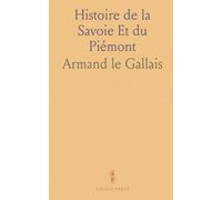 Histoire de la Savoie Et du Piémont