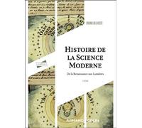 Histoire de la science moderne De la Renaissance aux Lumières - 2nde édition - Bruno Belhoste - Armand Colin - broché - Essai