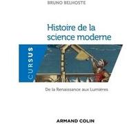 Histoire De La Science Moderne - De La Renaissance Aux Lumières