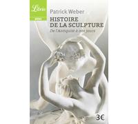 Histoire de la sculpture: de l'Antiquité à nos jours