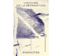 Histoire de la séparation Vie et mort du mouvement ouvrier - Endnotes - Sans Soleil - broché - Essai
