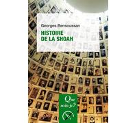 Histoire de la Shoah - Georges Bensoussan - Que Sais-Je - Poche - Etude