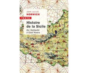 Histoire de la Sicile De l'Antiquité à Cosa nostra - John Julius Norwich - Tallandier - Poche - Essai