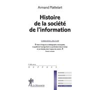 Histoire de la société de l'information - Armand Mattelart - La découverte - Poche - Essai