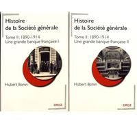 Histoire De La Société Générale - Tome 2, 1890-1914 Une Grande Banque Française, 2 Volumes