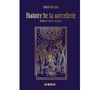 Histoire de la sorcellerie collector - Colette Arnould - Tallandier - relié - Essai