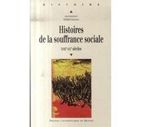 Histoire DE LA SOUFFRANCE SOCIALE Pur (Auteur)