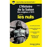 Histoire de la Suisse Poche pour les Nuls (L') - tome 1